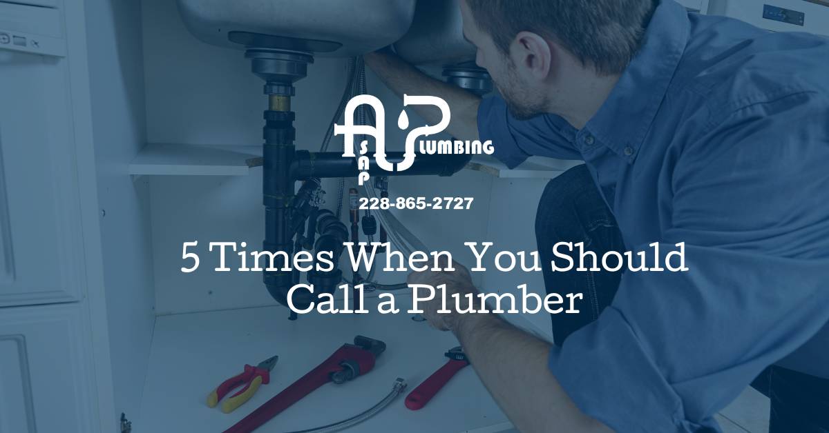 5 Times When You Should Call a Plumber